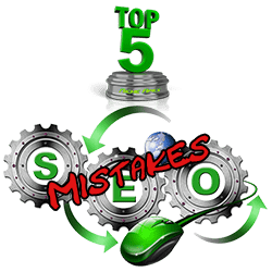 Top 5 SEO Mistakes of Website and Blog Owners