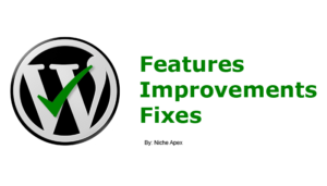 new wordpress features,wordpress improvements,wordpress fixes,wordpress updates,new wordpress version